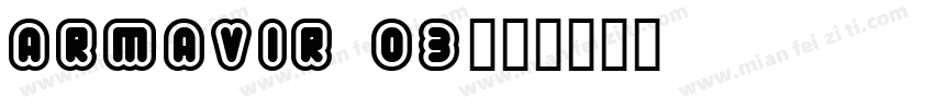 Armavir 03字体转换
